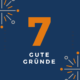 7_gute_Gruende
