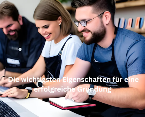 Die wichtigsten Eigenschaften für eine erfolgreiche Gründung